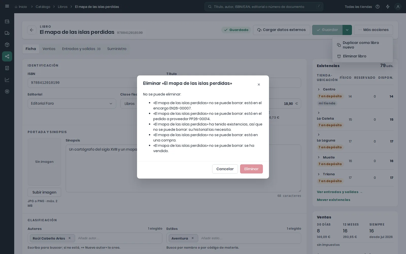 Más acciones abierto en la ficha de El mapa de las islas perdidas y el diálogo Eliminar, que dice que no se puede eliminar porque está en un encargo, en un pedido a proveedor, ha tenido existencias, está en una compra y se ha vendido