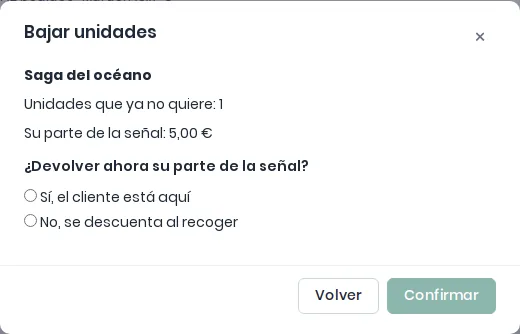 Diálogo Bajar unidades al guardar un encargo confirmado, con la parte de la señal de esas unidades y si se devuelve ahora